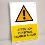 Attention Personal Search Ahead Sign