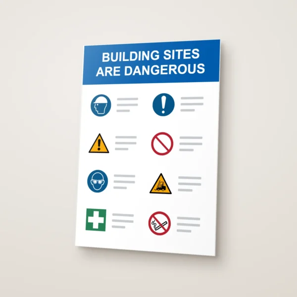 Building Sites Are Dangerous Sign