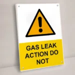 Gas Leak Action Do Not Sign