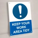 Keep Your Work Area Tidy Sign