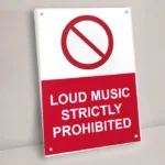 Loud Music Strictly Prohibited Sign