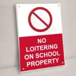 No Loitering on School Property Sign