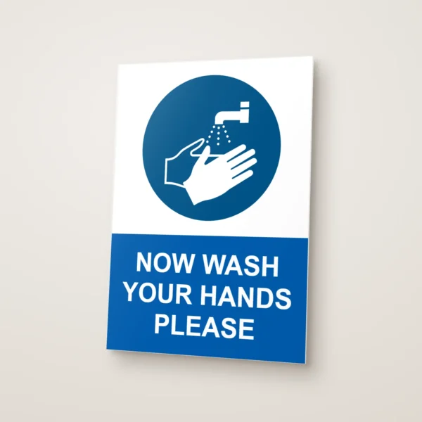 Now Wash Your Hands Please Sign