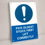 Pick Oldest Stock First Lift Correctly Sign