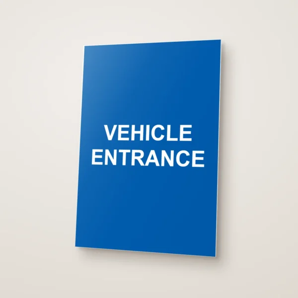 Vehicle Entrance Sign