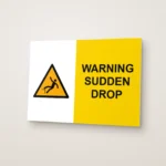 Warning Sudden Drop Sign