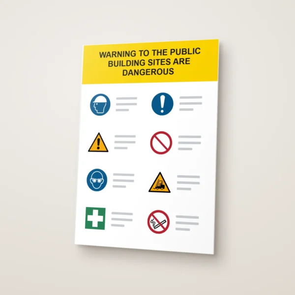Warning to the Public Building Sites Are Dangerous Sign